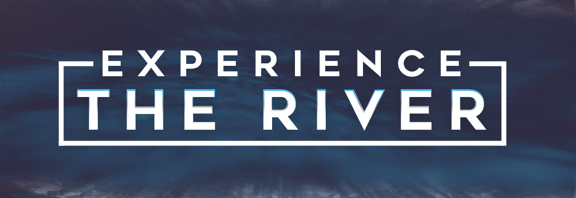 Experience The River